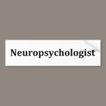 neuropsychologist bumper stickers