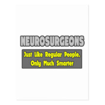 Neurosurgeons ... Smarter Post Cards