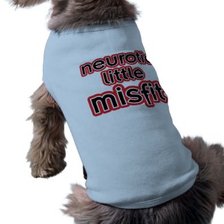 Neurotic Little Misfit Pet t-shirt petshirt
