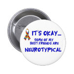 Neurotypical Friends Button