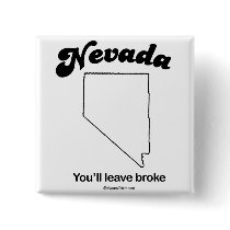 NEVADA - "NEVADA STATE MOTTO" T-shirts and Gear buttons