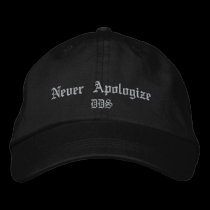 Never Apologize, DDS embroidered hats