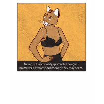 Never approach a cougar. t-shirts by jamierushad Never approach a cougar. t-shirts
