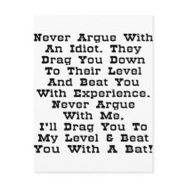 Never Argue With An Idiot They Drag You Down Post Card
