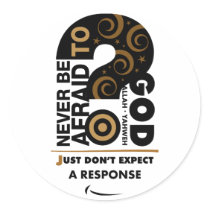 Never Be Afraid Sticker