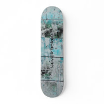 Never Bored Skateboard