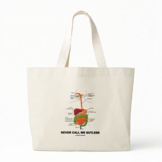 Never Call Me Gutless (Digestive System Humor) bag