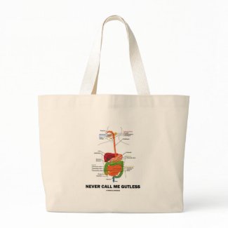 Never Call Me Gutless (Digestive System Humor) bag