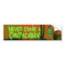 Never Chase a Chupacabra Bumper Sticker