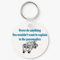 Never Do Anything.....Medics keychains