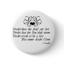 Never Doubt Ophelia buttons