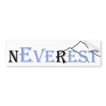 Never Ever Rest | Everest bumper stickers
