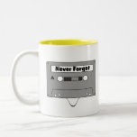 Never Forget Cassette !! Coffee Mug