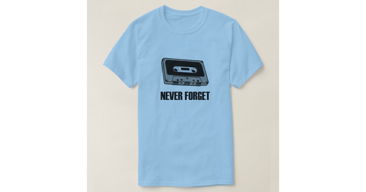 Never Cassette Tape TShirt Zazzle