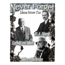 Never Forget the Austrians Hayek, Friedman, Mises posters by mattgeb84 Never Forget the Austrians Hayek, Friedman, Mises posters