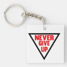Never Give Up Acrylic Key Chain