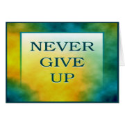 NEVER GIVE UP card