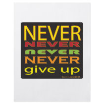 never give up custom flyer