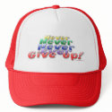 Never Give Up hats by Disabilities Never Give Up hats