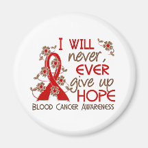Never Give Up Hope 4 Blood Cancer Fridge Magnet