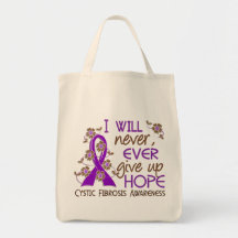Never Give Up Hope 4 Cystic Fibrosis Tote Bags