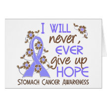 Never Give Up Hope 4 Stomach Cancer Greeting Card