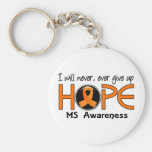 Never Give Up Hope 5 MS Key Chains