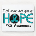 Never Give Up Hope 5 PKD Mouse Pad