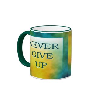 NEVER GIVE UP mug