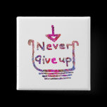 Never Giveup  -  Artistic Motivational presention buttons
