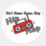Never Gonna Stop Hip Hop Stickers