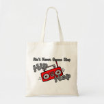 Never Gonna Stop Hip Hop Tote Bags