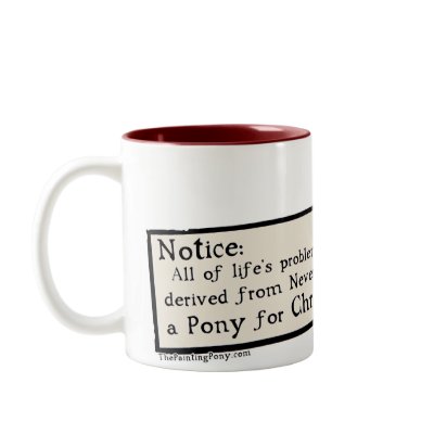 Never Got A Pony Mugs by PaintingPony