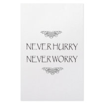Never Hurry Never Worry Stationery