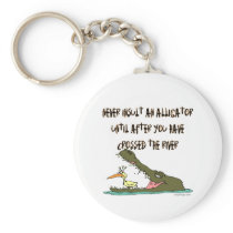 Never Insult An Alligator Keychain