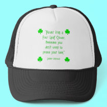 Never iron a four-leaf clover.... hats by Artists4God Never iron a four-leaf clover.... hats
