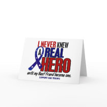 Never Knew A Hero 2 Best Friend (Support Our Troop Greeting Cards