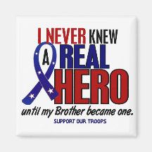 Never Knew A Hero 2 Brother (Support Our Troops) Magnets