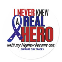 Never Knew A Hero 2 Nephew (Support Our Troops) stickers