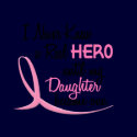 Never Knew A Real Hero 3 Daughter BREAST CANCER t-shirts