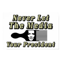 Never Let The Media Pick Your President! posters