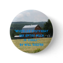 "NEVER LET YESTERDAY USE UPTOO MUCH O... buttons