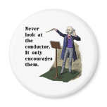 Never Look at the Conductor Refrigerator Magnet