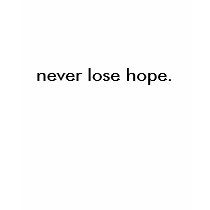 never lose hope (ladies) t-shirts by danwilt never lose hope (ladies) t-shirts