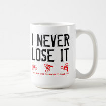 Never Lose It Dirt Bike Motocross Mug Funny mugs