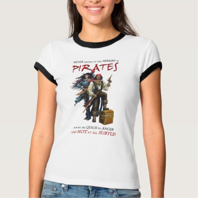 Never Meddle With Pirates T-shirt by adiehltwin
