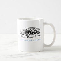 Never mess with a librarian Mug