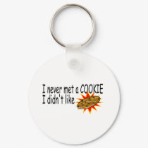 Never Met A Cookie I Didnt Like keychains by TeeZazzle Never Met A Cookie I Didnt Like keychains