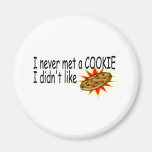Never Met A Cookie I Didnt Like Refrigerator Magnet