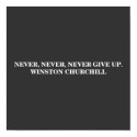 NEVER, NEVER, GIVE UP WINSTON CHURCHILL POSTER posters